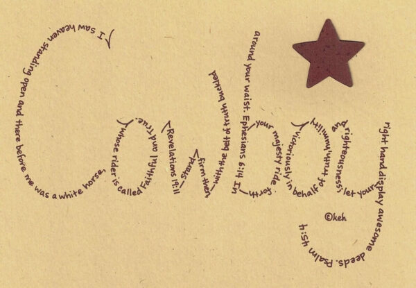 Cowboy written in hand-printed Bible verses in burgundy ink on brown paper with rustic metal star embellishment